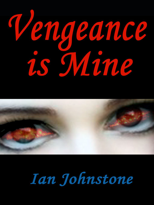 Upplýsingar um Vengeance is Mine eftir Ian Johnstone - Biðlisti